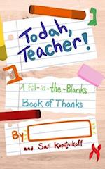 Todah, Teacher!: A Fill-in-the-Blanks Book of Thanks 