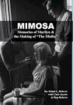 Mimosa: Memories of Marilyn & the Making of "The Misfits" 