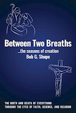 Between Two Breaths, the seasons of creation