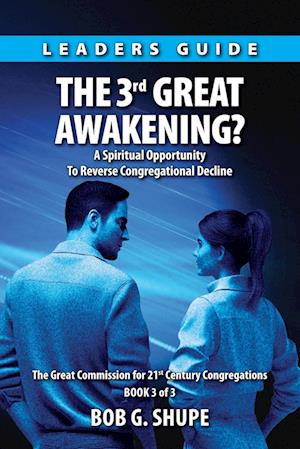 The 3rd Great Awakening? Leaders Guide