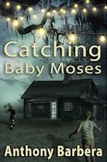 Catching Baby Moses 