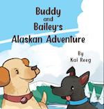 Buddy and Bailey's Alaskan Adventure 