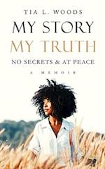 My Story, MyTruth: No Secrets and At Peace 