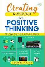 Creating a Podcast with Positive Thinking 