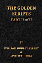 The Golden Scripts Part II of II 