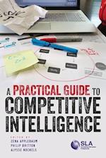 A Practical Guide to Competitive Intelligence