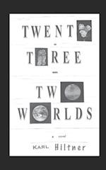Twenty-Three - Two Worlds