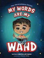 My Words Are My Wand 