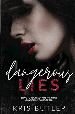 Dangerous Lies