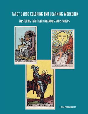 Tarot Cards Coloring and Learning Workbook