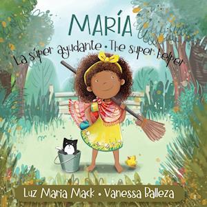 María la Súper Ayudante/ María the Super Helper (Pequeña María/ Little María Books)