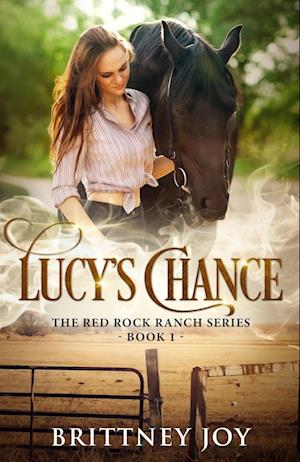 Lucy's Chance (Red Rock Ranch, book 1)