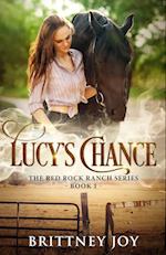 Lucy's Chance (Red Rock Ranch, book 1) 