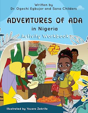 Adventures of Ada In Nigeria Activity Workbook