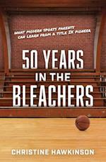 50 Years in the Bleachers