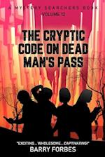 The Cryptic Code on Dead Man's Pass 