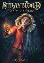 Strayblood: Draev Guardians 