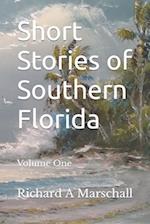 Short Stories of Southern Florida: Volume 1 