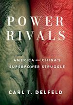 Power Rivals: America and China's Superpower Struggle 