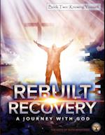 Rebuilt Recovery - Knowing Yourself - Book 2