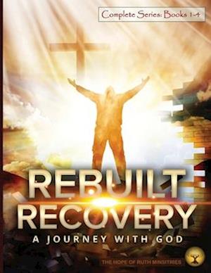 Rebuilt Recovery  Complete Series - Books 1-4