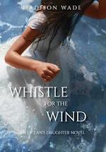 Whistle for the Wind 