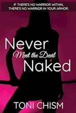 Never Meet the Devil Naked