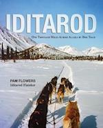 Iditarod: One Thousand Miles Across Alaska by Dog Team 