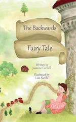 The Backwards Fairy Tale 