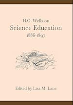 H. G. Wells on Science Education, 1886-1897 