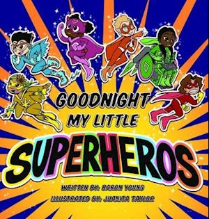 Good Night My Little Superheros