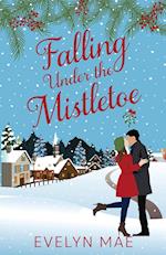 Falling Under the Mistletoe 