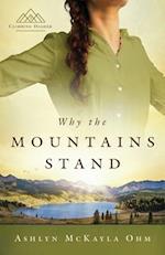 Why the Mountains Stand