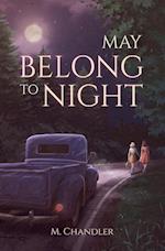 May Belong to Night