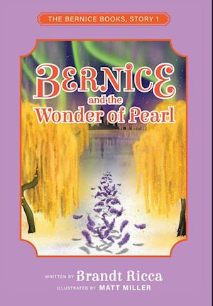 Bernice and the Wonder of Pearl