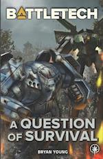 BattleTech: A Question of Survival 