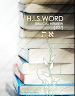 H.I.S. WORD BIBLICAL HEBREW 101 (Color Edition)