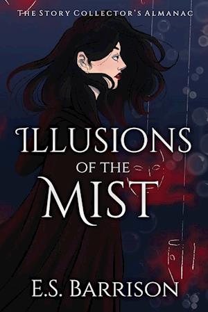 Illusions of the Mist