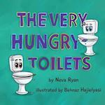 The Very Hungry Toilets 