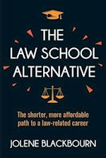 The Law School Alternative
