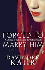 Forced to Marry Him