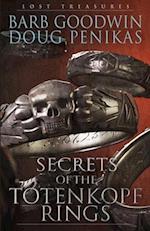 Secrets of the Totenkopf Rings: Lost Treasures 