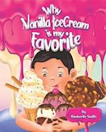 Why Vanilla Ice Cream Is My Favorite 