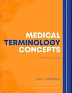 Medical Terminology Concepts - A Review Guide - 2022 Version 