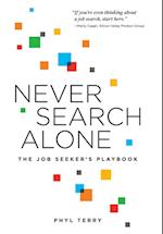 Never Search Alone: The Job Seeker's Playbook 