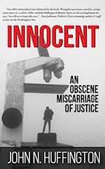 Innocent An Obscene Miscarriage of Justice 