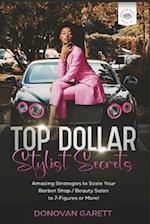 Top Dollar Stylist Secrets