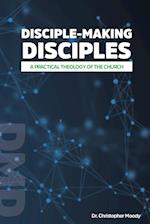Disciple-Making Disciples
