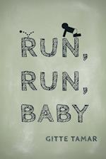 Run, Run, Baby 