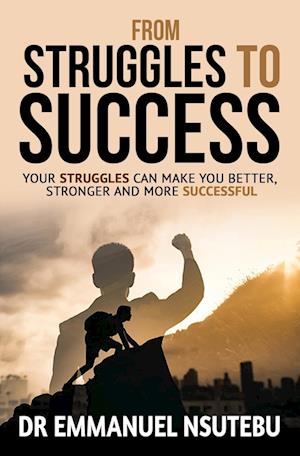 From Struggles To Success